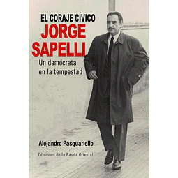 El coraje cívico,. Jorge sapelli
