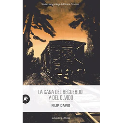 La casa del recuerdo y del olvido