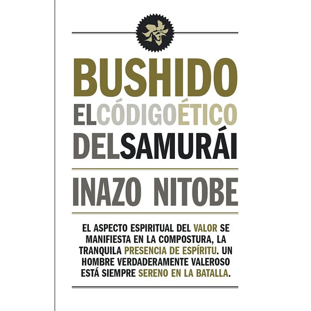 Bushido. El codigo etico del samurai