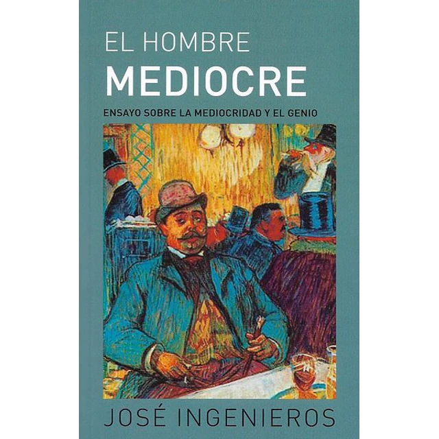 El hombre mediocre