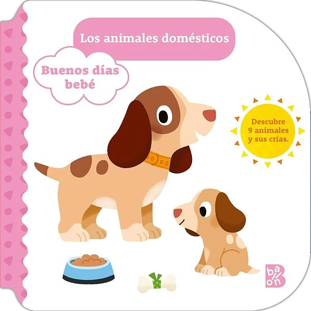 Los animales domesticos. Buenos dias bebe