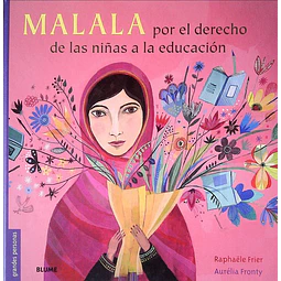 Malala por el derecho de las niñas a la educacion
