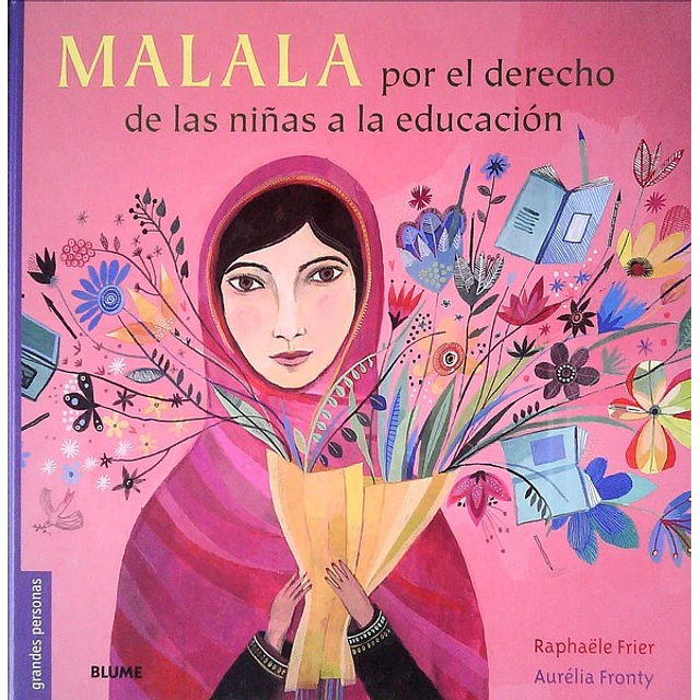 Malala por el derecho de las niñas a la educacion