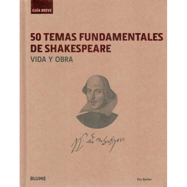 50 temas fundamentales de shakespeare. Guia breve
