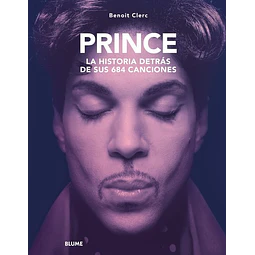 Prince. La historia detras de sus 684 canciones
