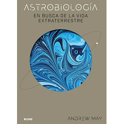 Astrobiologia. En busca de la vida extraterrestre