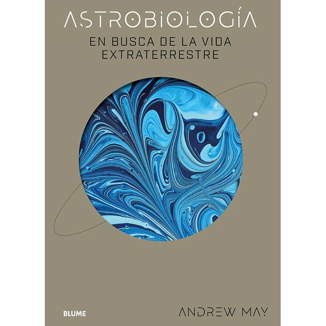 Astrobiologia. En busca de la vida extraterrestre