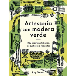 Artesania con madera verde