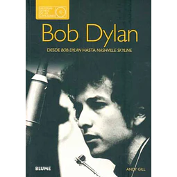 Bob dylan. Historias detras de las canciones. Desde bob dylan hasta nashville skyline