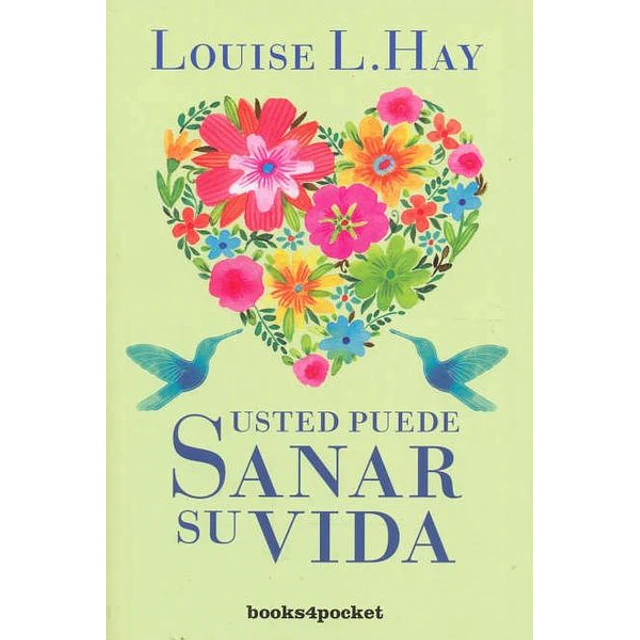 Usted puede sanar su vida