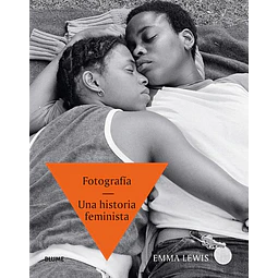 Fotografia. Una historia feminista