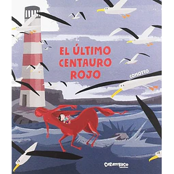 El ultimo centauro rojo