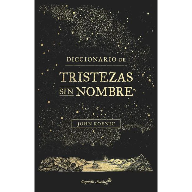 Diccionario de tristezas sin nombre