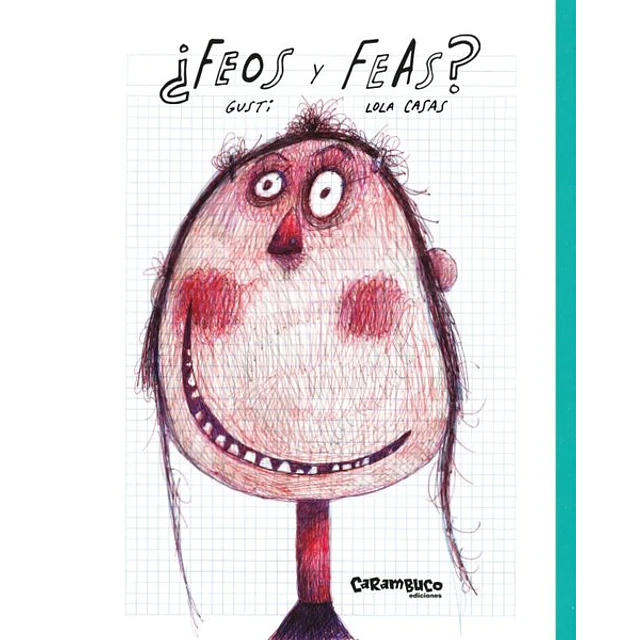 ¿Feos y feas?