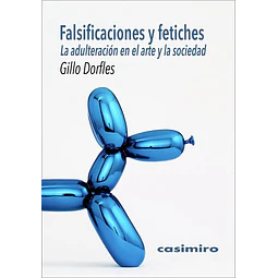 Falsificaciones y fetiches