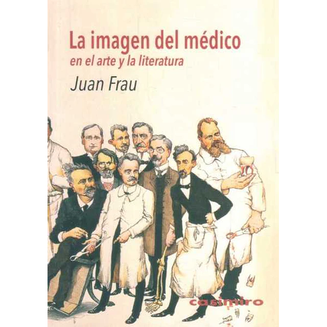 La imagen del medico en el arte y la literatura
