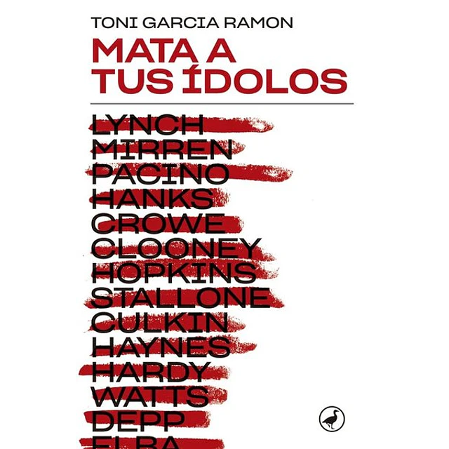 Mata a tus idolos