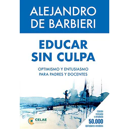 Educar sin culpa