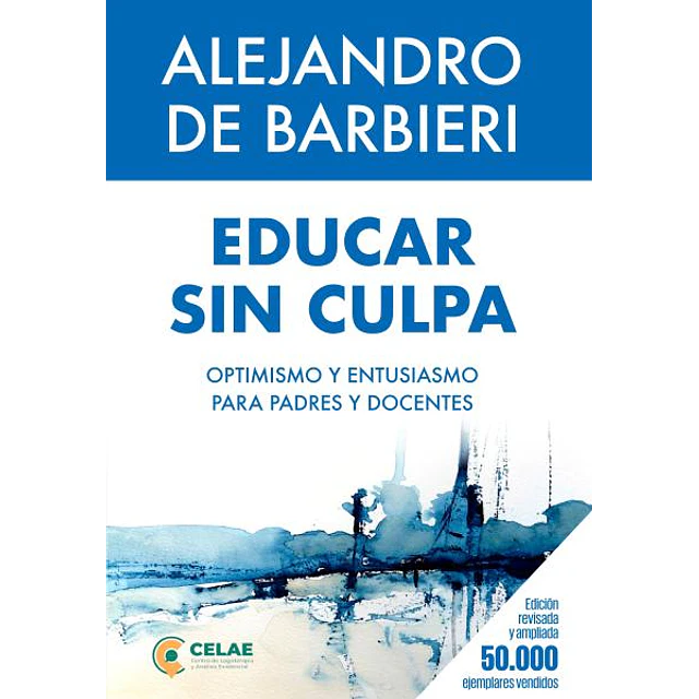 Educar sin culpa
