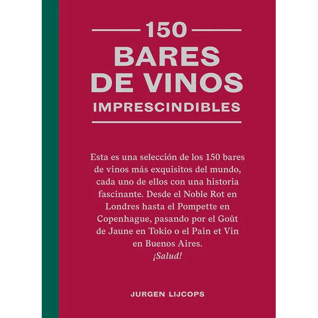 150 bares de vinos imprescindibles