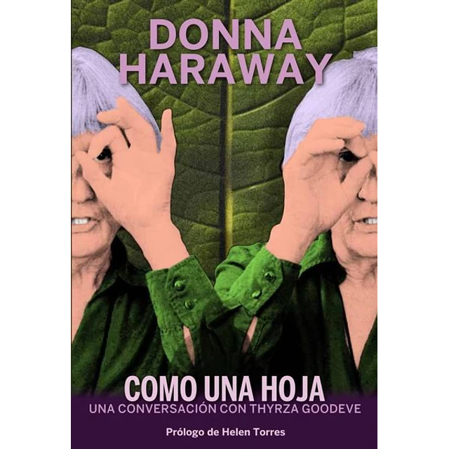 Como una hoja. Una conversacion con thyrza n. Goodeve