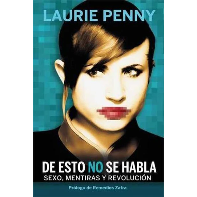 De esto no se habla sexo mentiras y revolucion
