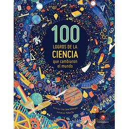 100 logros de la ciencia que cambiaron el mundo