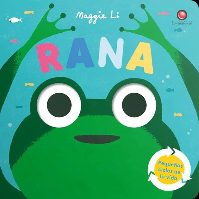 Rana. Pequeños ciclos de la vida