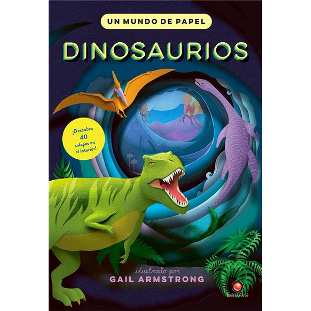 Dinosaurios. Un mundo de papel