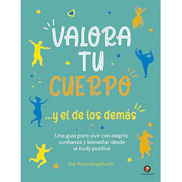 Valora tu cuerpo y el de los demas