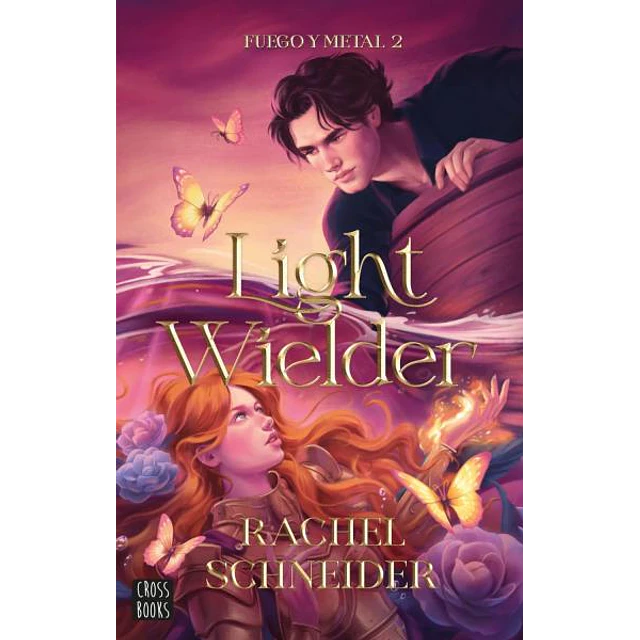 Light wielder. Fuego y metal 2