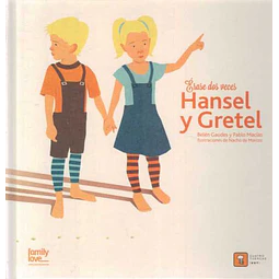 Erase dos veces... Hansel y gretel
