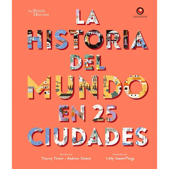 La historia del mundo en 25 ciudades