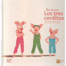 Erase dos veces... Los tres cerditos