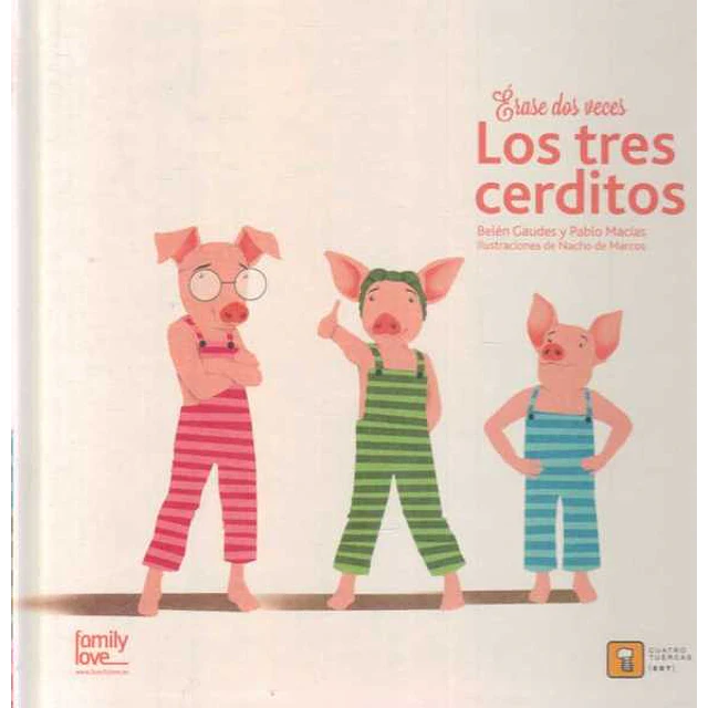 Erase dos veces... Los tres cerditos