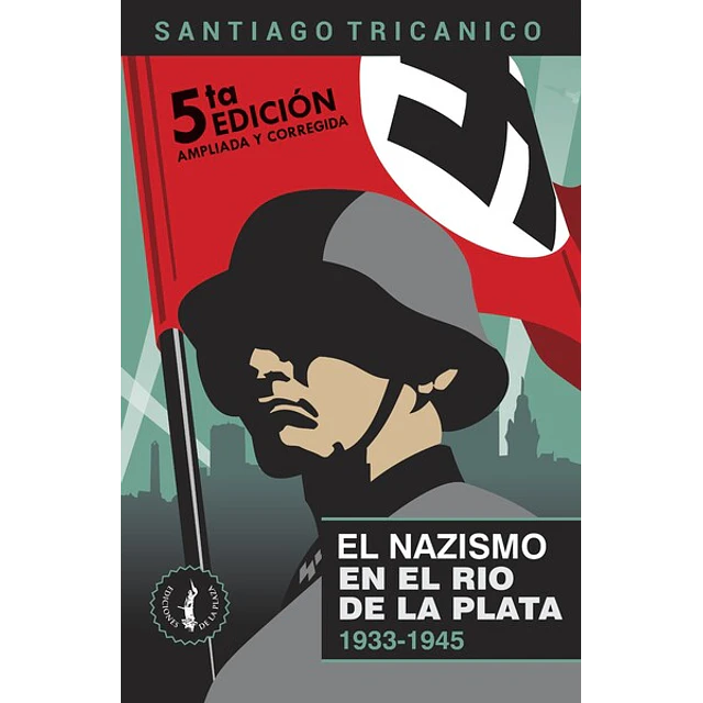 El nazismo en el río de la plata