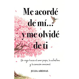 Me acordé de mí... Y me olvidé de tí