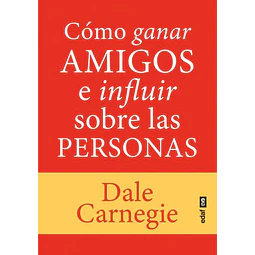 Como ganar amigos e influir sobre las personas