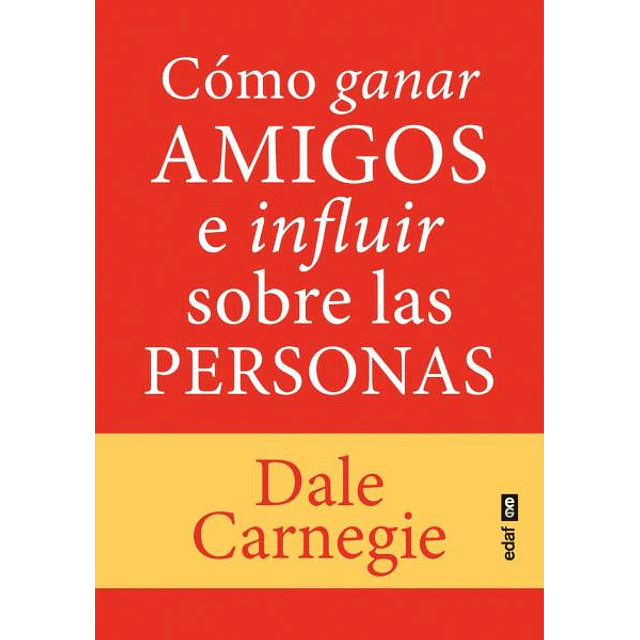 Como ganar amigos e influir sobre las personas