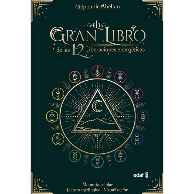 El gran libro de las 12 liberaciones energeticas