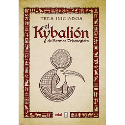 El kybalion. Tres iniciados
