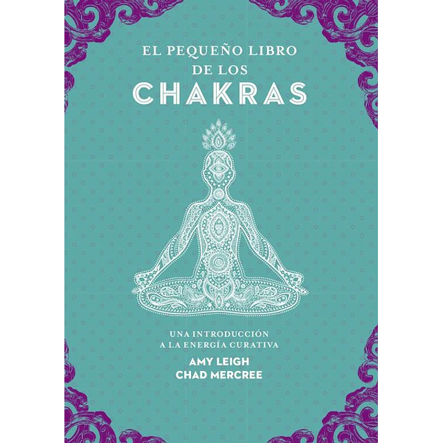 El pequeno libro de los chakras
