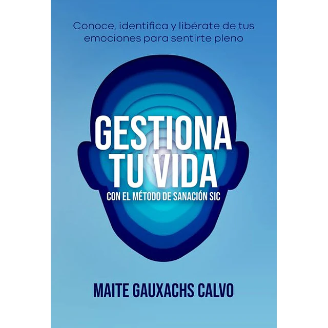 Gestiona tu vida con el metodo de sanacion sic