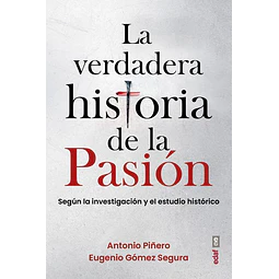 La verdadera historia de la pasion