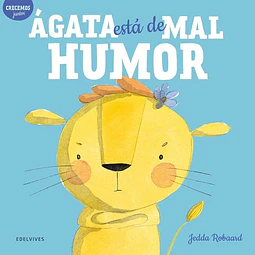 Agata esta de mal humor