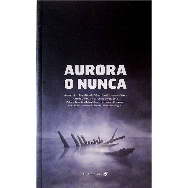 Aurora o nunca