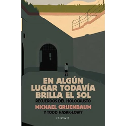 En algun lugar todavia brilla el sol