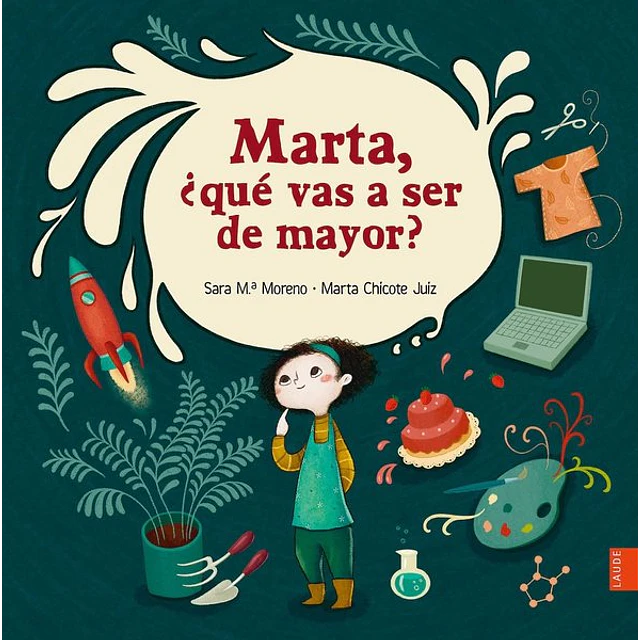 Marta ¿Que vas a ser de mayor?