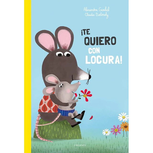 ¡Te quiero con locura!
