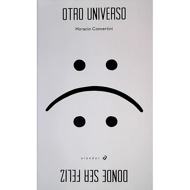 Otro universo donde ser feliz